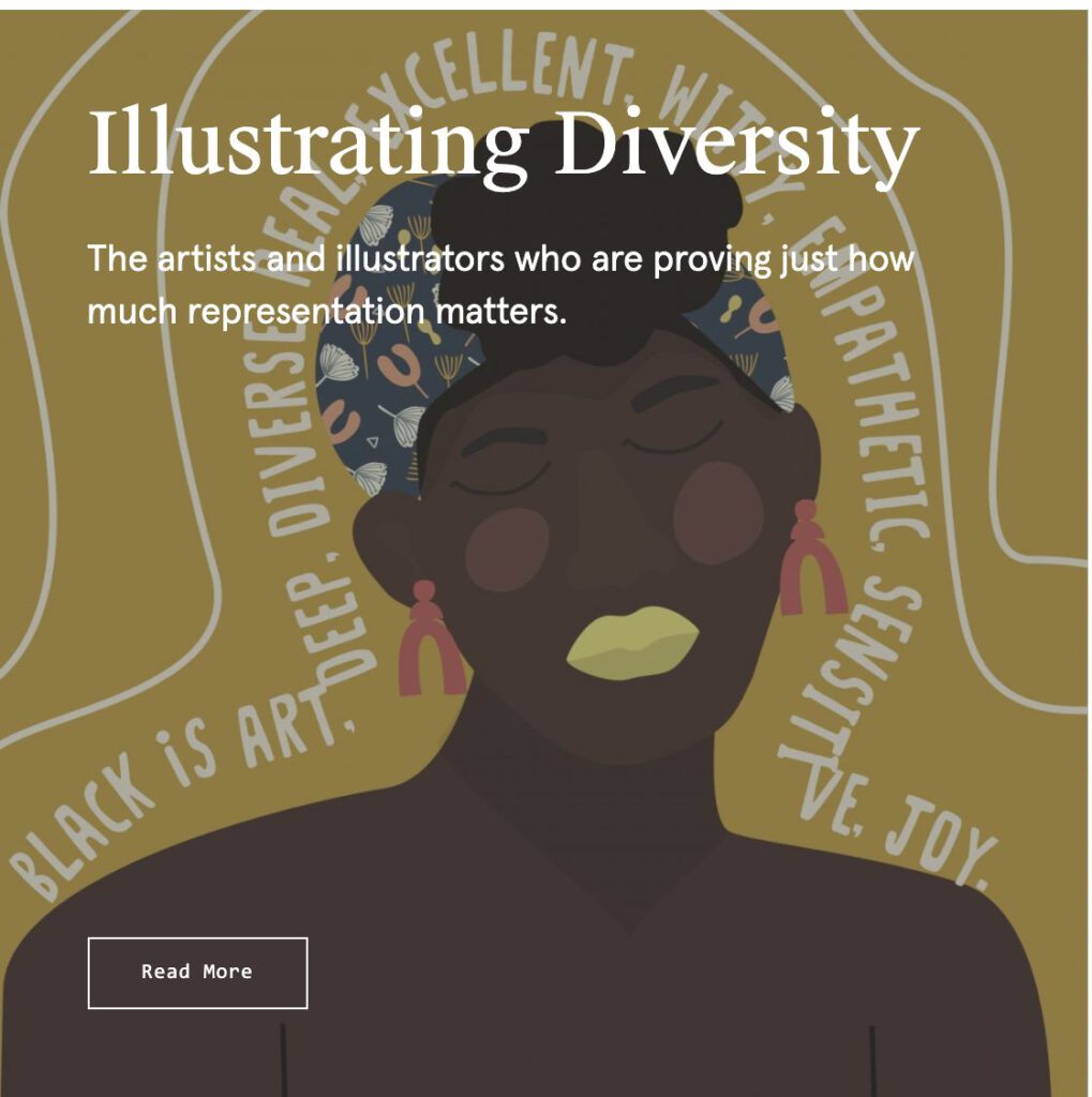 ultural Diversity: The illustrators who are proving just how much representation matters. Full Article on Creative Boom - Anna Goodson - Anna Goodson Illustration Agency